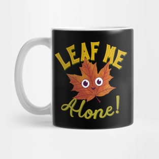 Leaf Me Alone Mug